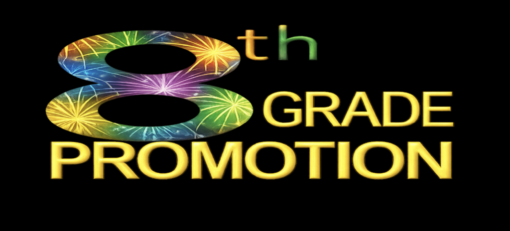8th grade promotion scheduled for May 21 at 10 AM
