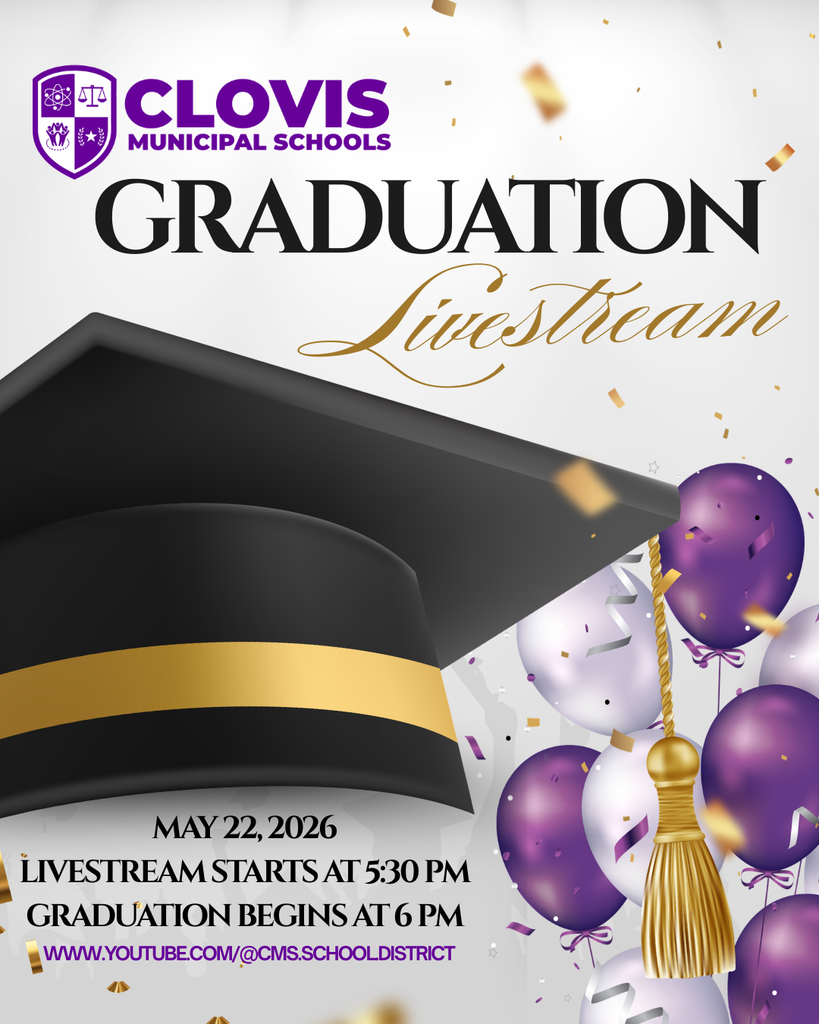 Poster with a black graduation cap, gold tassel, and balloons. Text reads "Clovis Municipal Schools Graduation Livestream" and "Livestream starts at 5:30 PM, begins at 6 PM."