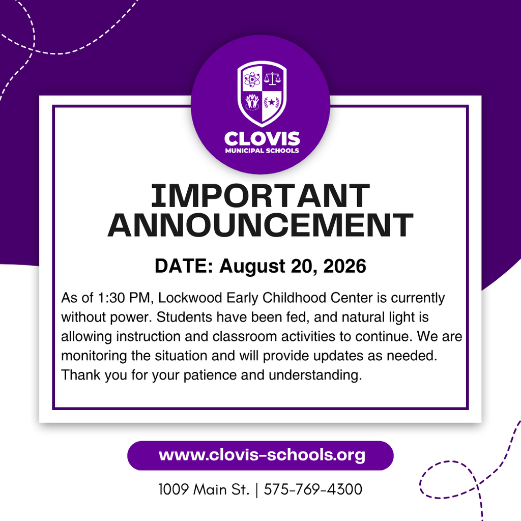 A purple and white announcement from Clovis Municipal Schools. Date: August 20, 2026. Text explains Lockwood Early Childhood Center's power outage.