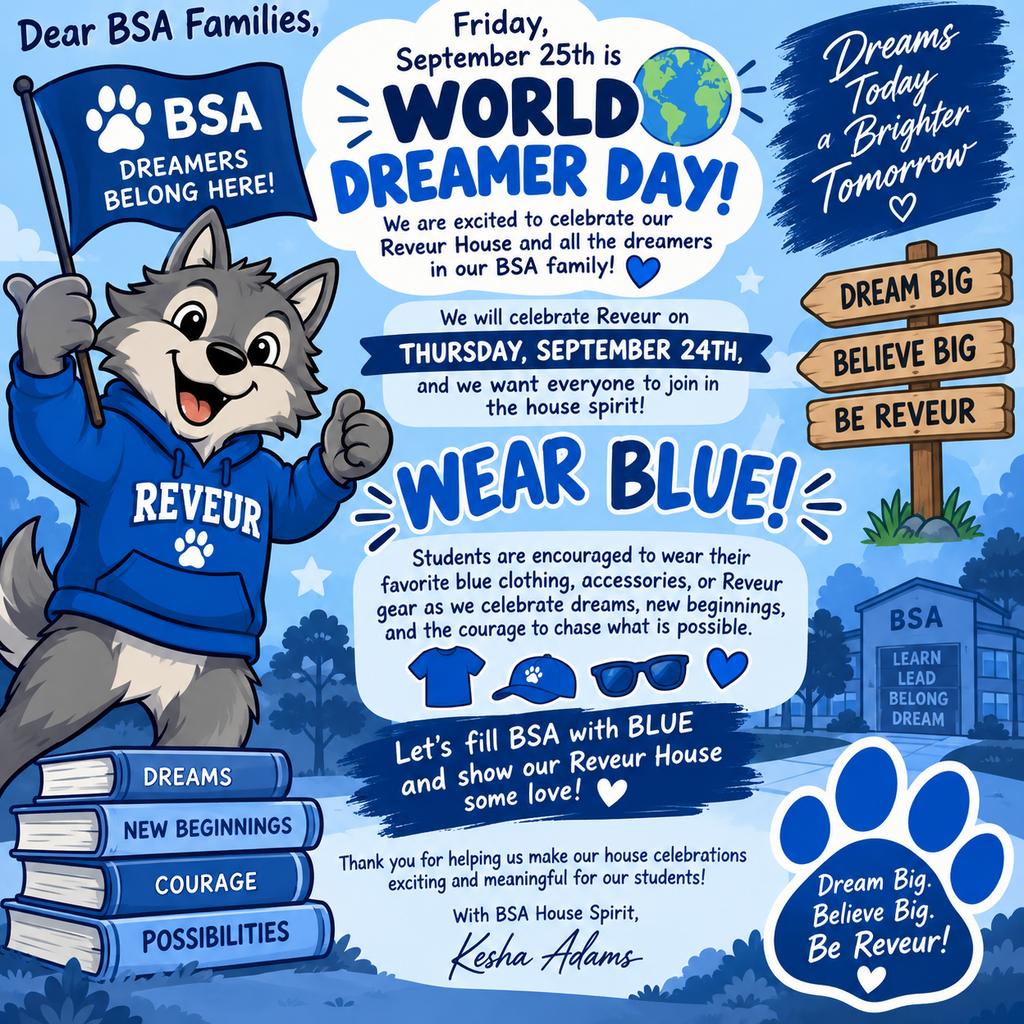 A poster promotes World Dreamer Day with a wolf mascot in a blue shirt, flag, and books. It includes text about wearing blue, dreams, and house spirit.