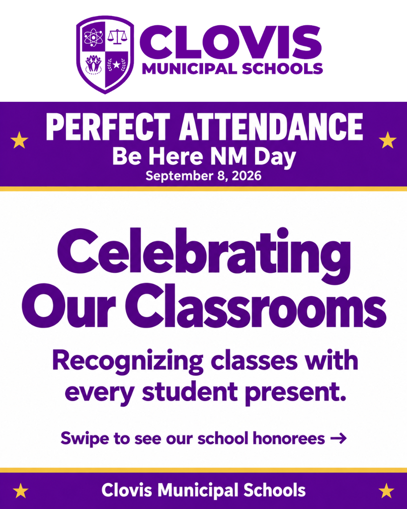 A purple and white banner displays the Clovis Municipal Schools logo and the words "Perfect Attendance Be Here NM Day September 8, 2026."
