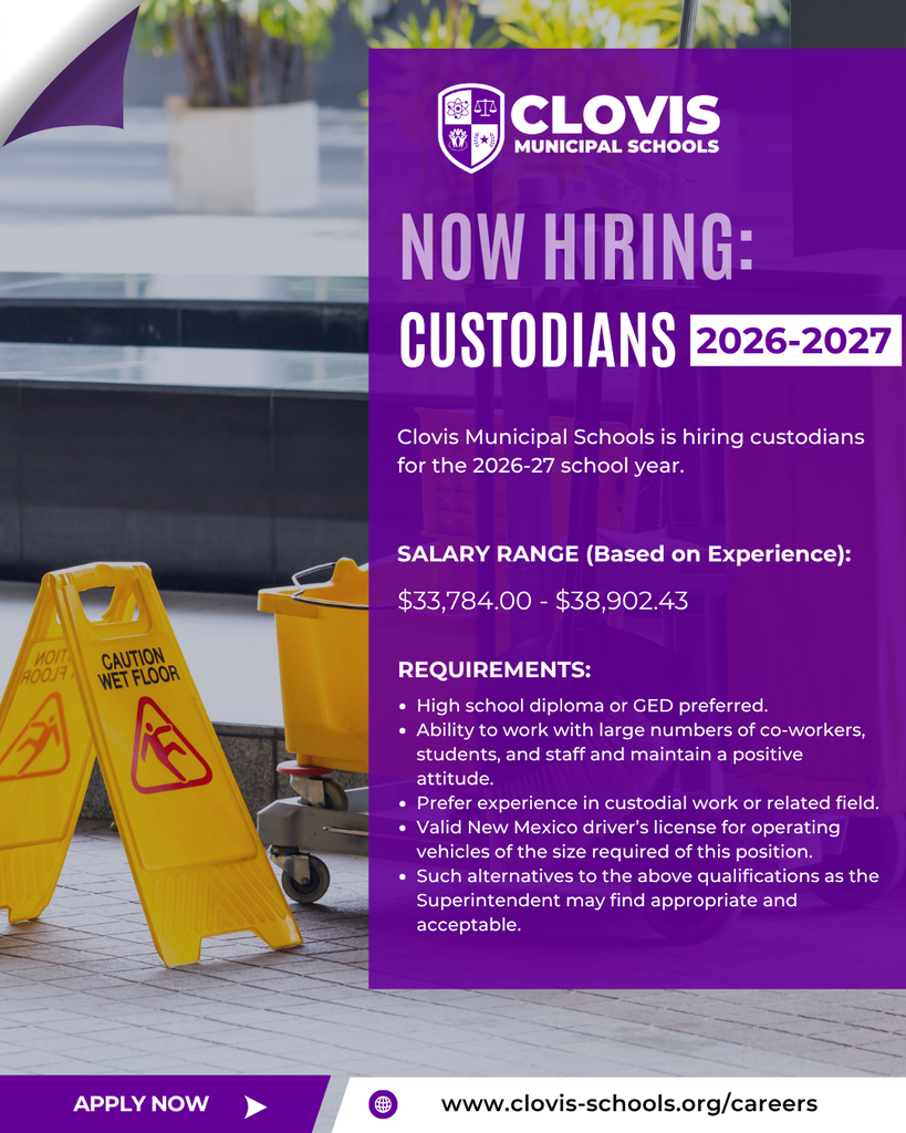 Purple poster with "Clovis Municipal Schools Now Hiring Custodians 2026-2027" text, salary range, and requirements. Two caution signs on yellow floor.