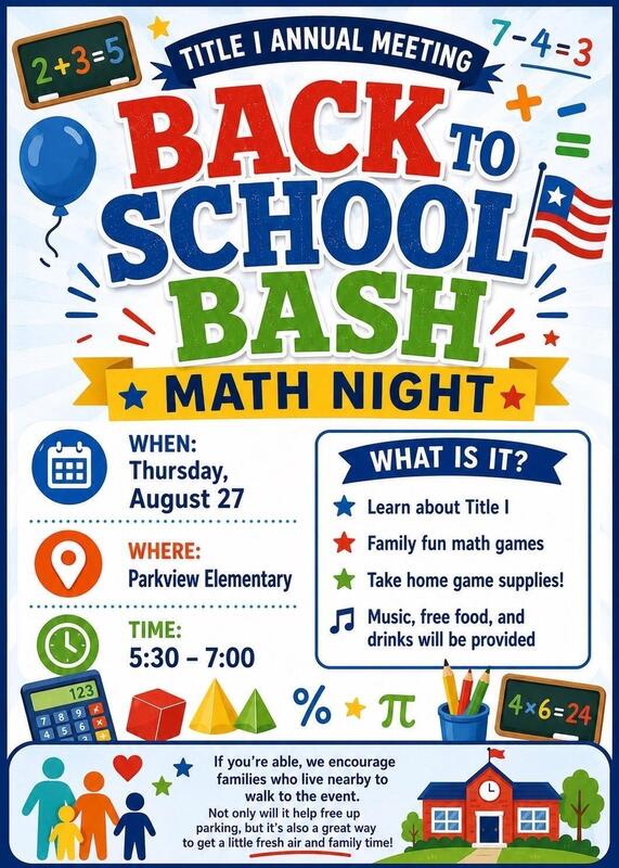 Title I Annual Meeting; Back to School  Math Night. Thursday August 27th, 5:30-7:00pm