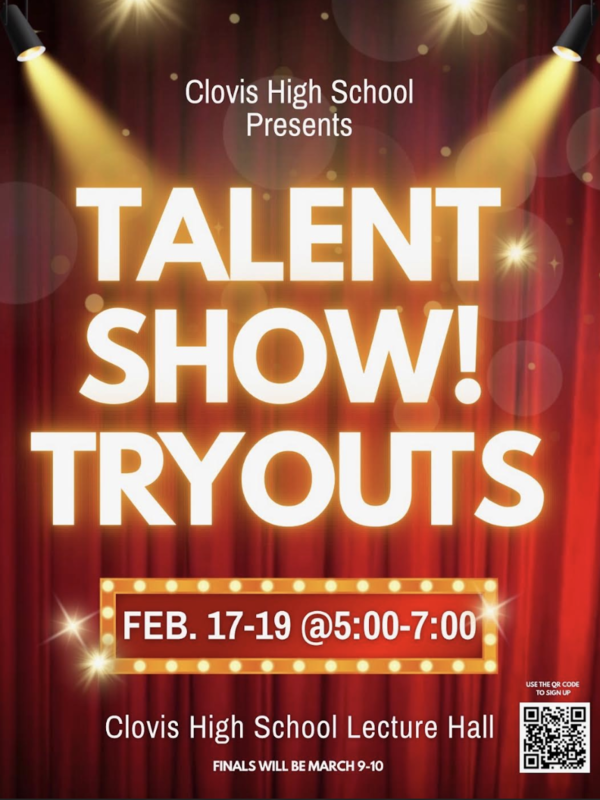 talent show tryouts February 17-19 in the Clovis High School Lecture Hall from 5-7 p.m.