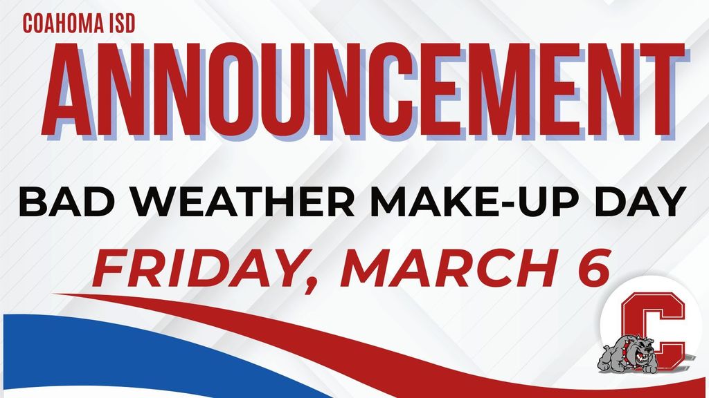 Bad Weather Make-Up Day Announcement