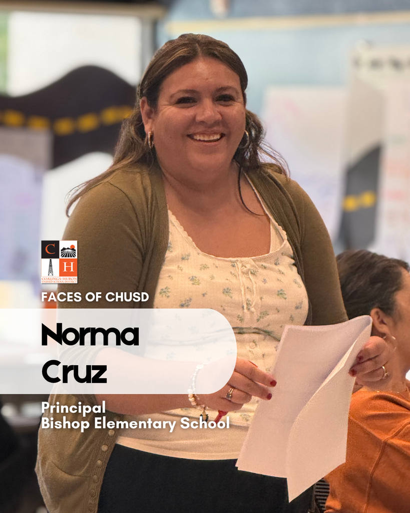 Faces of CHUSD - Norma Cruz, Principal, Bishop Elementary School