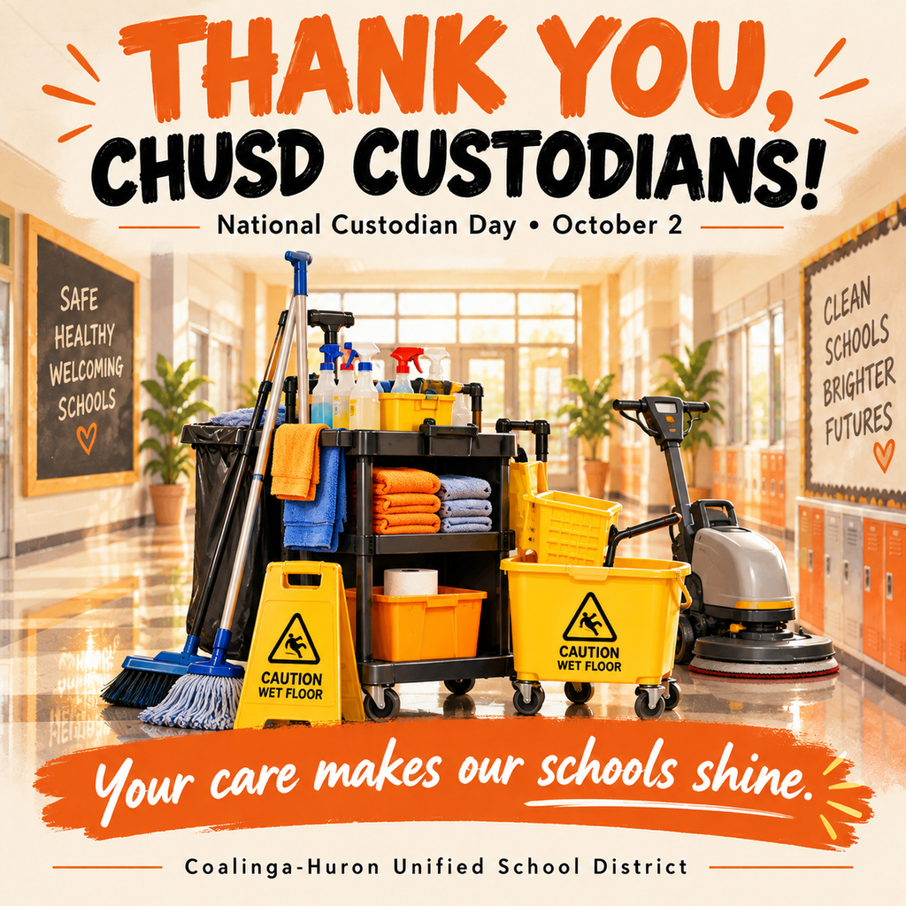 Thank you, CHUSD Custodians! National Custodian Day - October 2 - Your care makes our school shine.