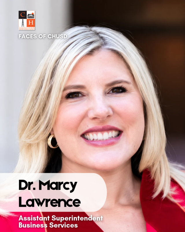 Faces of CHUSD - Dr. Marcy Lawrence, Assistant Superintendent, Business Services