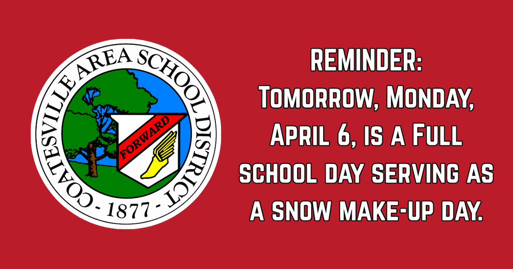 Reminder to Families: Tomorrow, Monday, April 6, will be a full school day and a snow make-up day. (English) 