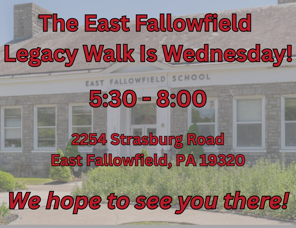 East Fallowfield Legacy Walk is Wednesday reminder.