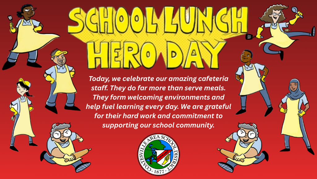 School Lunch Hero Day Flyer -- Today, we celebrate our amazing cafeteria staff. They do far more than serve meals. They form welcoming environments and help fuel learning every day. We are grateful for their hard work and commitment to supporting our school community.