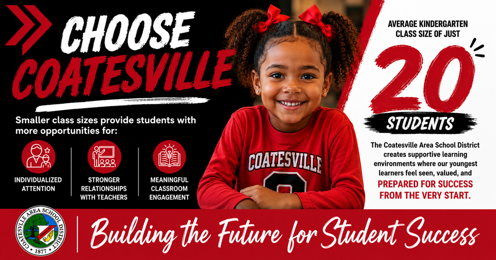 Choose Coatesville advertisement discussing the importance of smaller class sizes and that CASD kindergarten classes average 20 students per class.
