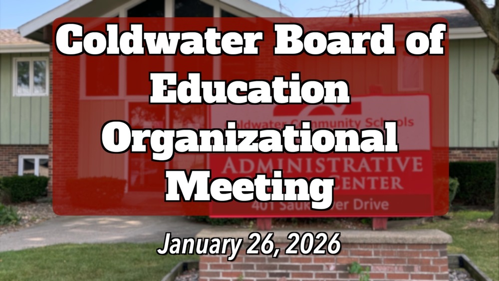 Coldwater Board of Education Organizational Meeting, 1/26/2026