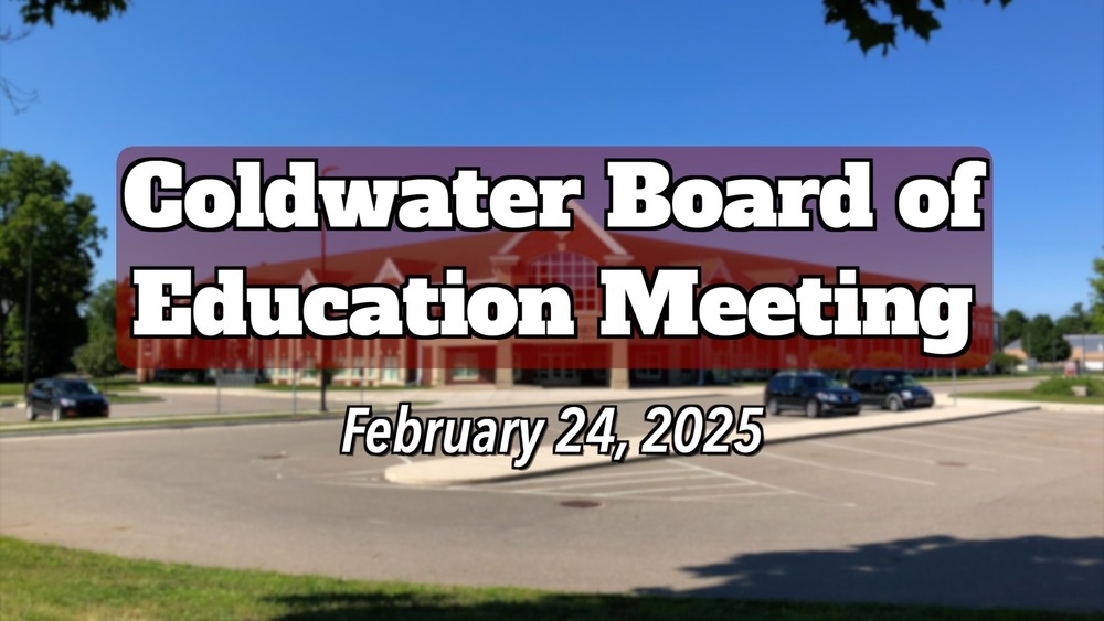 Coldwater Board of Education Meeting, 2/24/2025