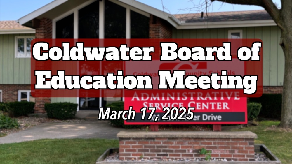 Coldwater Board of Education Meeting, 3/17/2025