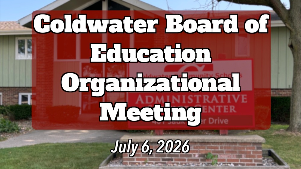 Coldwater Board of Education Meeting, 7/6/2026