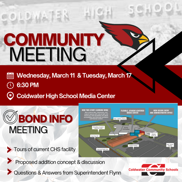 Community Meeting on upcoming Bond Election, March 11 & 17 at 6:30 PM at the Coldwater High School Media Center