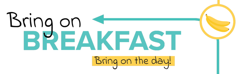 Bring on breakfast - bring on the day!