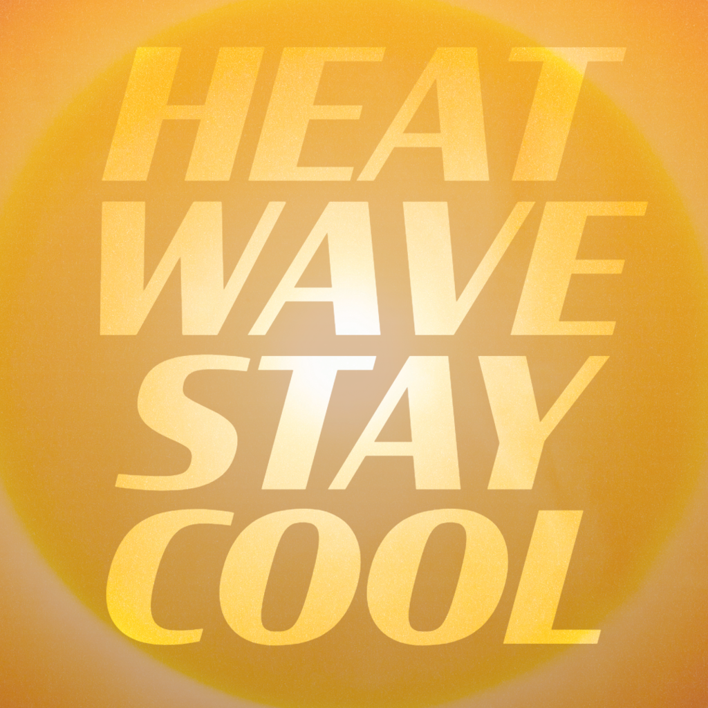 Heat Wave - Stay Cool