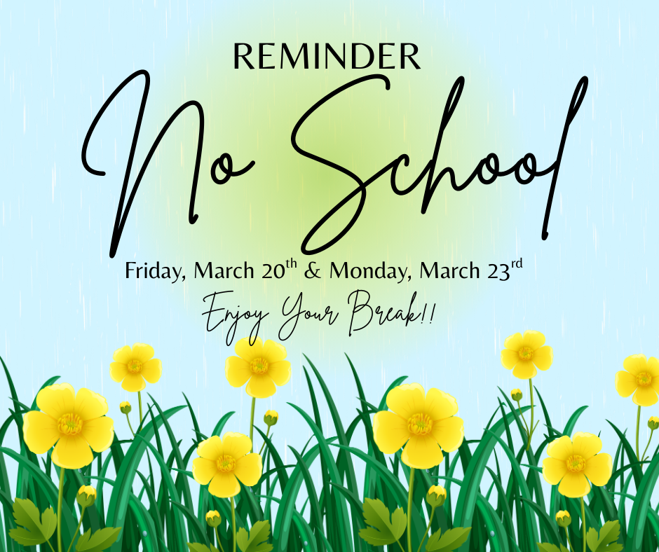 No School 3/20 & 3/23