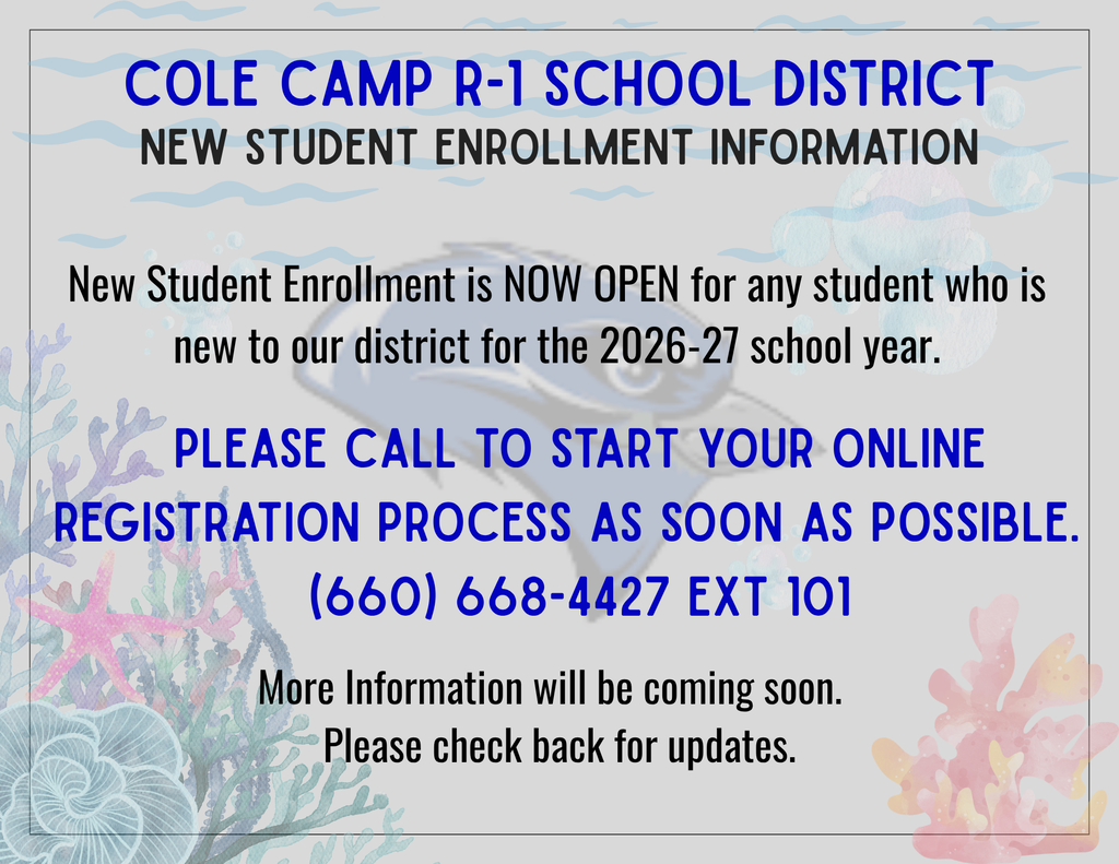 New Student Enrollment is now open for any student who is new to the district for the 26-27 school year.  Please call to start your registration process as soon as possible.  Call 660-668-4427 ext 101 . More information will be coming soon so check back for updates.