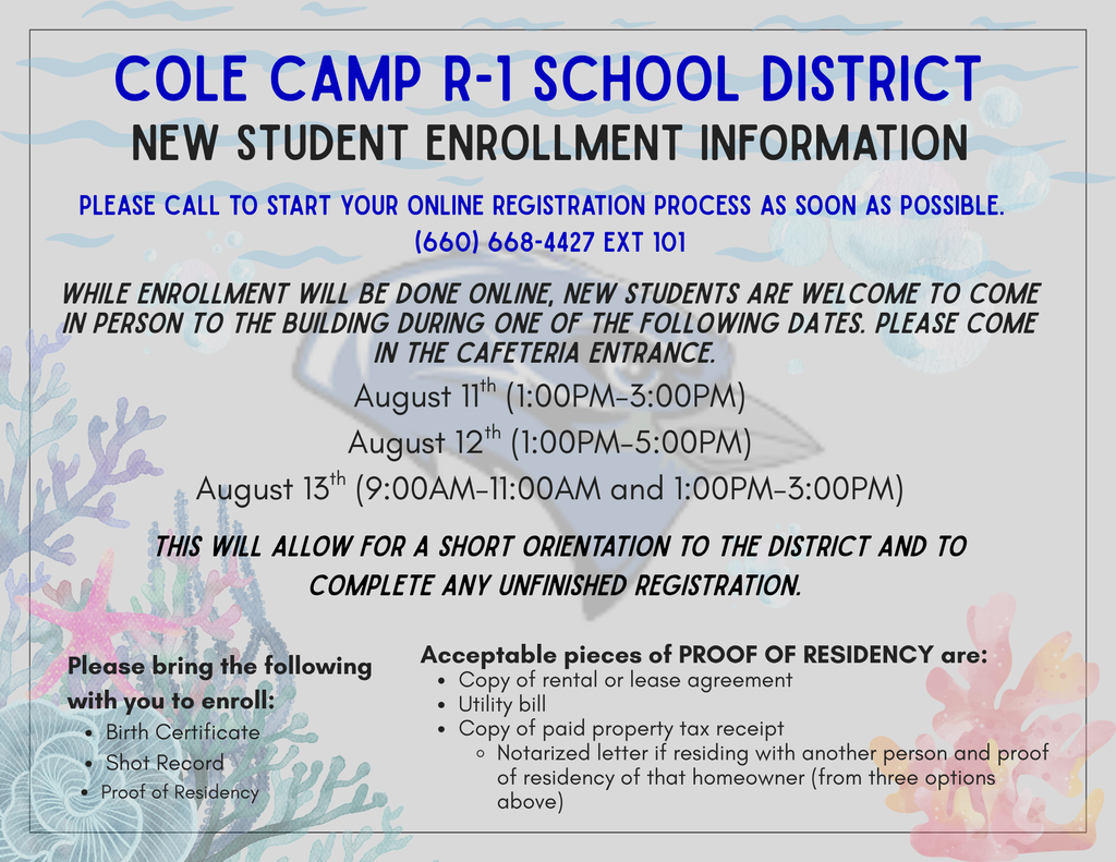 New Student Information:  New Student Enrollment is now open for any student who is new to the district for the 26-27 school year.  Please call to start your registration process as soon as possible.  Call 660-668-4427 ext. 101 .  New Student Enrollment will be done online, however new students are welcome to come in to complete unfinished registration and a short orientation to the district.  The dates for this is Tuesday, August 11 from 1-3 pm; Wednesday, August 12 from 1-5 pm; and Thursday, August 13th from 9-11 am & 1-3 pm.   We will be setup in the cafeteria.    Please feel free to stop in if you are having any issues with registration during these times