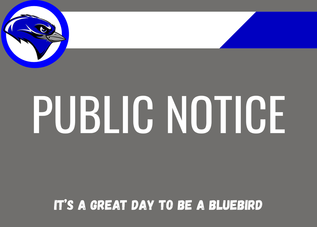 Public Notice text with Cole Camp Bluebird Logo and they motto: It's a great day to be a bluebird.