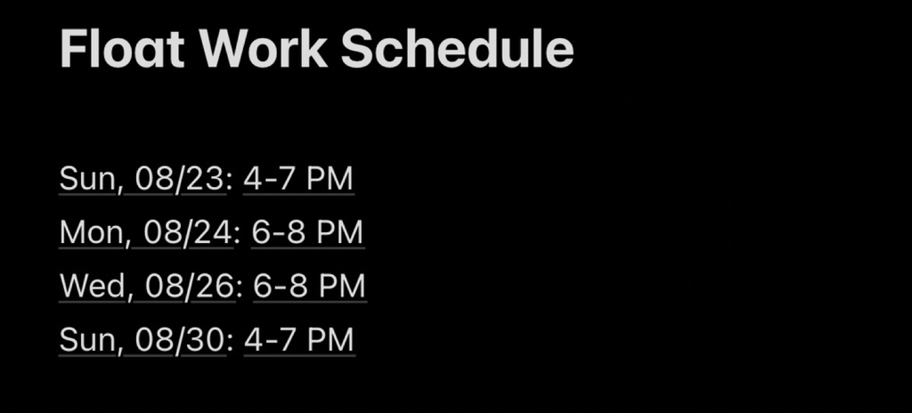 Scheduled Days for Float Work: See message Attached.