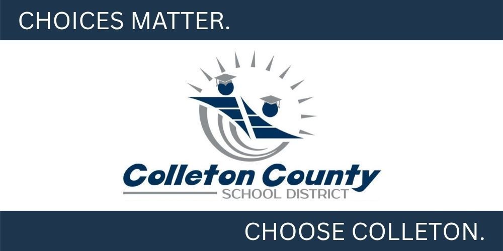 CHOICES MATTER. CHOOSE COLLETON.
