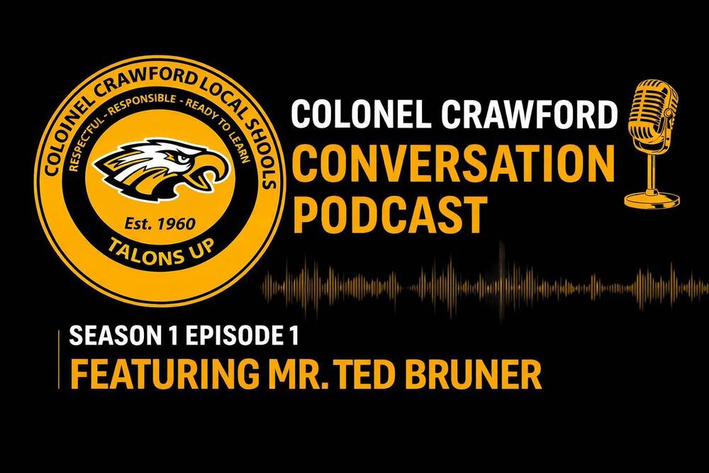 A black and gold promotional banner for the Colonel Crawford Conversation Podcast. The Colonel Crawford Local Schools logo with a gold eagle head appears on the left. To the right, white and gold text reads “Colonel Crawford Conversation Podcast.” Below, white text says “Season 1 Episode 1,” and gold text reads “Featuring Mr. Ted Bruner.” A gold microphone icon and horizontal soundwave accent complete the design.