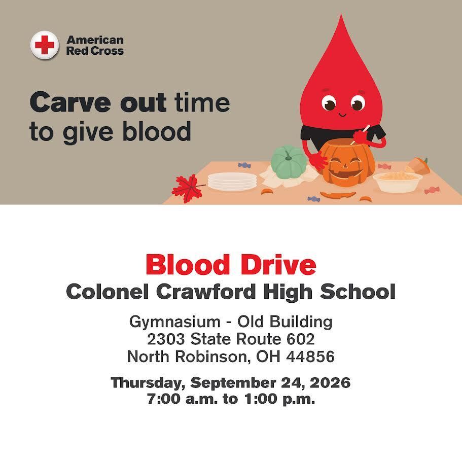 American Red Cross Blood Drive at Colonel Crawford High School on Thursday, September 24, 2026, from 7:00 a.m. to 1:00 p.m. in the old building gymnasium, 2303 State Route 602, North Robinson, Ohio 44856. The fall-themed graphic reads, “Carve out time to give blood.”