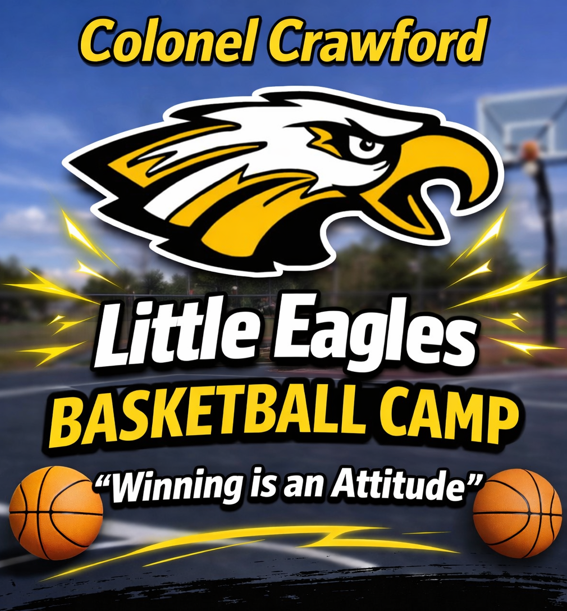 "Colonel Crawford Little Eagles Basketball Camp graphic featuring a white and gold eagle logo above the text ‘Winning is an Attitude,’ set over a background of an outdoor basketball court with two basketball illustrations in the bottom corners."