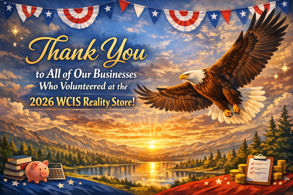 Landscape banner with a golden sunset over hills and a lake, featuring a soaring bald eagle with wings outstretched. The text reads “Thank You to All of Our Businesses Who Volunteered at the 2026 WCIS Reality Store!” in gold and white lettering. Red, white, and blue pennant flags hang across the top, with small stars glowing around the eagle. Books, a piggy bank, and a clipboard appear at the bottom corners, symbolizing business and community support.