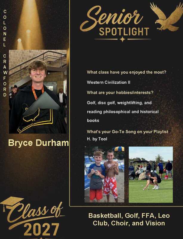 Colonel Crawford High School Senior Spotlight featuring Bryce Durham, Class of 2027. Bryce’s favorite class is Western Civilization II. His hobbies and interests include golf, disc golf, weightlifting, and reading philosophical and historical books. His go-to song is “H.” by Tool. The graphic includes photos of Bryce and his activities, with a black and gold Senior Spotlight design featuring the Colonel Crawford eagle.