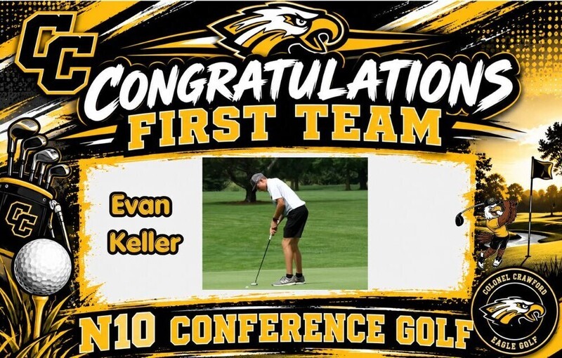 Colonel Crawford N10 Conference Golf graphic congratulating Evan Keller on earning First Team honors. The black-and-gold design features a photo of Evan putting on the golf course, along with the CC logo, eagle mascot, golf clubs, golf ball, and Colonel Crawford Eagle Golf logo.