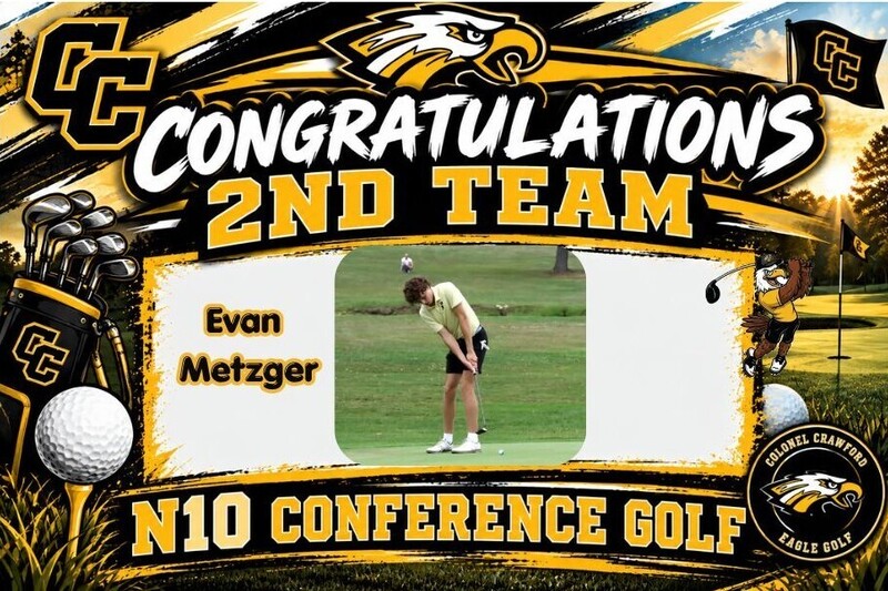 Colonel Crawford N10 Conference Golf graphic congratulating Evan Metzger on earning Second Team honors. The black-and-gold design features a photo of Evan golfing, along with the CC logo, eagle mascot, golf clubs, golf ball, and Colonel Crawford Eagle Golf logo.