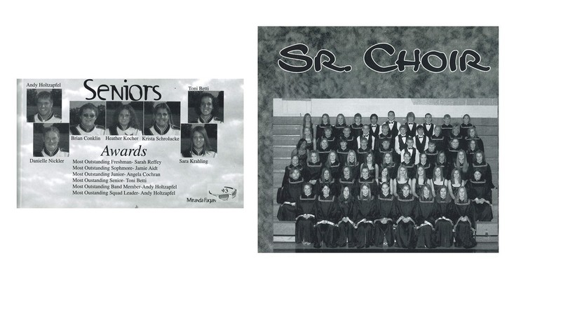 “Two black and white yearbook photos. Left: a ‘Seniors’ collage with seven individual senior portraits labeled Andy Holtzapfel, Toni Betti, Brian Conklin, Heather Kocher, Krista Schrolucke, Danielle Nickler, and Sara Krahling, plus a list of band awards and a small ‘93’ class ring graphic. Right: a group photo of the senior choir posed on bleachers wearing choir robes.”