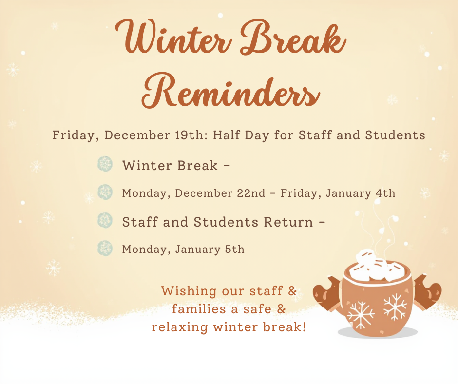 Winter Break Reminder Bullet Points