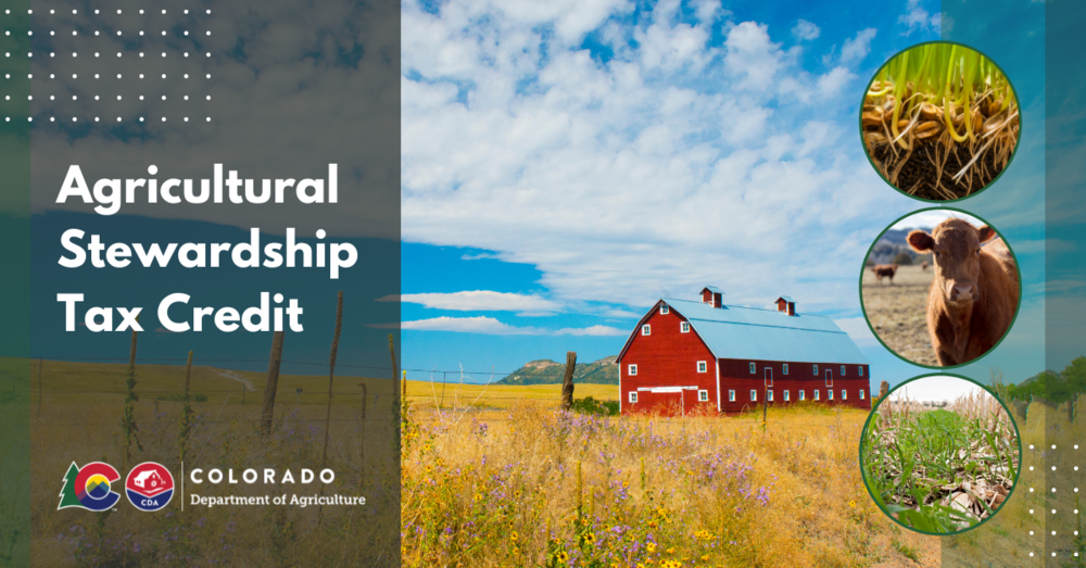 A promotional graphic for the Colorado Department of Agriculture’s Agricultural Stewardship Tax Credit program. It features a bright red barn in a wide open field under a blue sky with scattered clouds. On the left, white text reads “Agricultural Stewardship Tax Credit” beside the Colorado Department of Agriculture logo. On the right, three circular images show sprouting plants, a cow, and a green crop field.