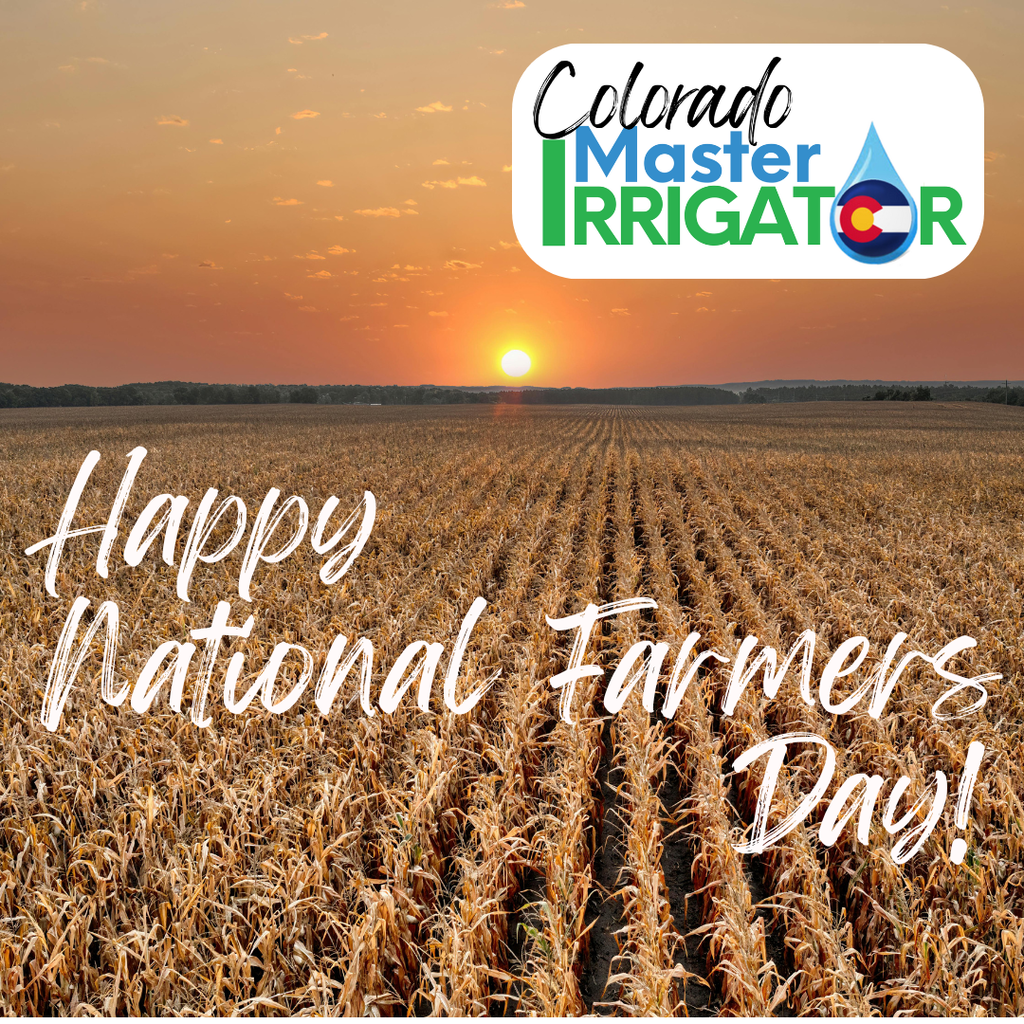 Sunset over a golden cornfield with text reading ‘Happy National Farmers Day!’ and the Colorado Master Irrigator logo in the corner.