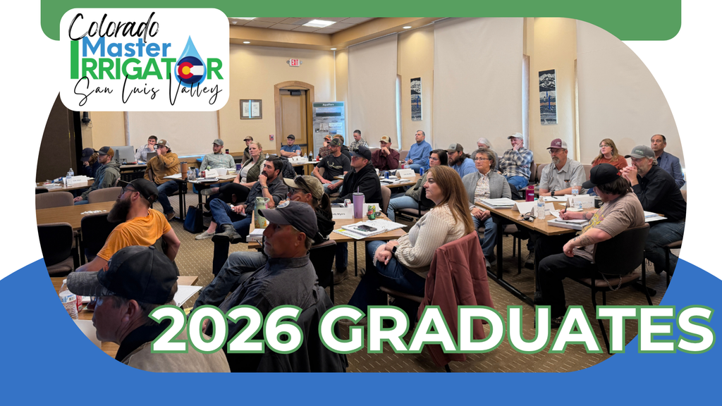 A classroom of approximately 25 adult students sitting at tables, attentively listening to a presentation. The image is framed with a professional graphic overlay featuring the "Colorado Master Irrigator - San Luis Valley" logo in the top left corner and the text "2026 Graduates" in large white letters across the bottom.
