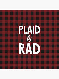 Rad for plaid
