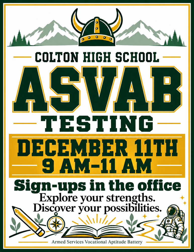 ASVAB Testing December 11th, 9 to 11AM. Sign-ups in the CHS Office. Explore your Strengths