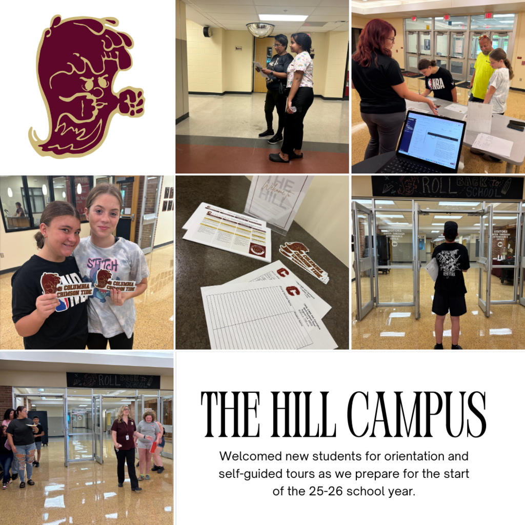 THE HILL CAMPUS The collage of images shows students and staff preparing for the upcoming 2025–2026 school year with orientation and self-guided tours.