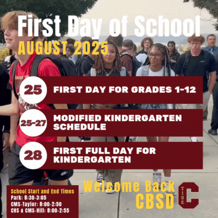 "Animated back-to-school announcement for Central Bucks School District (CBSD). Background shows high school students walking outside. Large white and yellow text reads: 'First Day of School, August 2025.' A red banner highlights key dates: August 25 – First day for grades 1–12; August 25–27 – Modified kindergarten schedule; August 28 – First full day for kindergarten. Bottom corner lists school start and end times: Park 8:30–3:05, CMS Taylor 8:00–2:50, CHS & CMS Hill 8:00–2:55. Yellow text at the bottom says 'Welcome Back CBSD' with the district’s maroon 'C' logo.