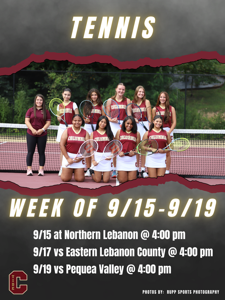 🎾 Columbia Tennis 📅 Week of September 15 📍9/15 at Northern Lebanon 📍9/17 vs Eastern Lebanon County 📍9/19 vs Pequea Valley 🕖 Match Time @ 4:00 PM