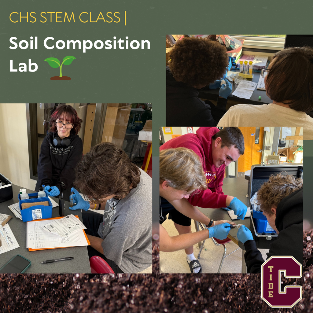 A collage of high school STEM students conducting a soil composition lab. Several students wear gloves as they test soil samples using lab kits and record data. The background includes lab equipment, windows, and classroom posters. The top of the image reads “CHS STEM CLASS | Soil Composition Lab” with the CHS logo and a soil texture graphic along the bottom.