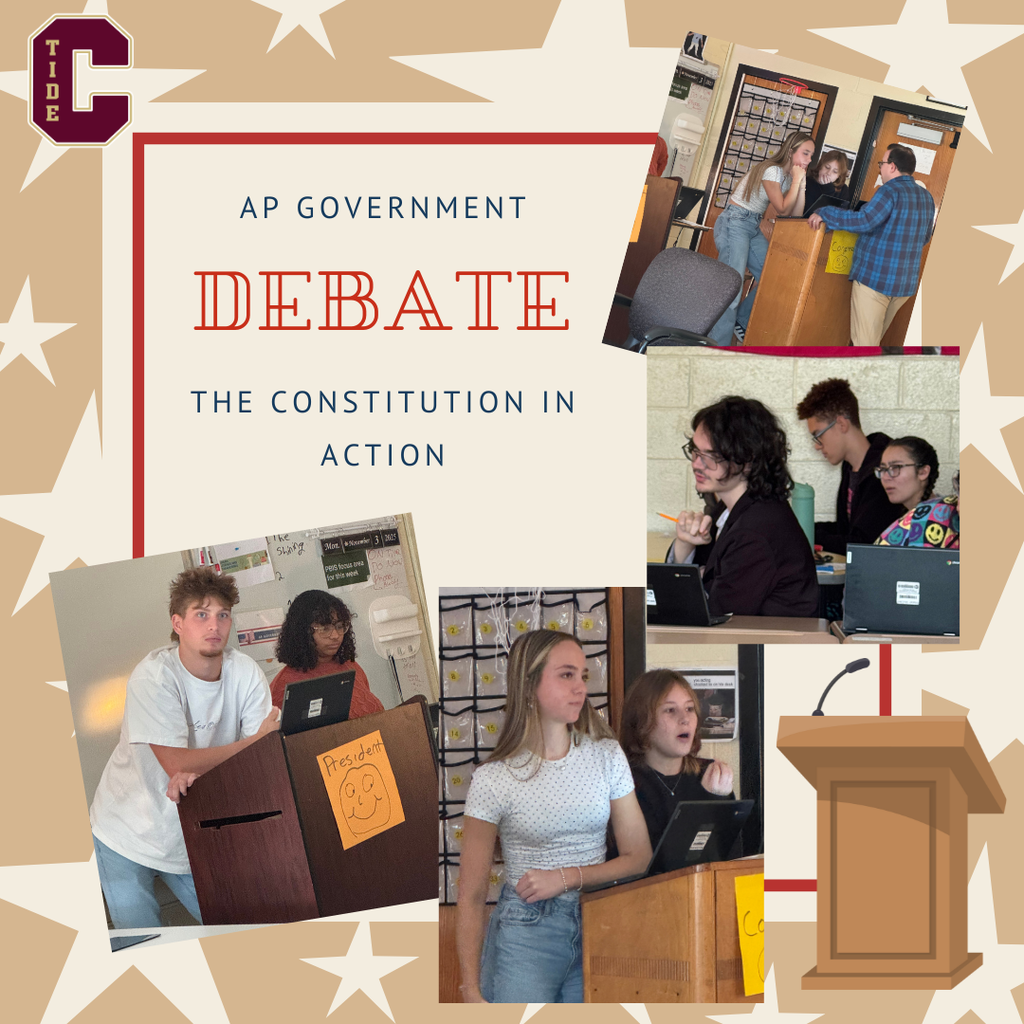 A collage featuring high school students participating in an AP Government debate titled “The Constitution in Action.” Several students stand at podiums or sit at desks with laptops, engaging in discussion. The school’s logo with a large “C” and the word “TIDE” appears in the upper left corner. Text on the image reads “AP Government Debate – The Constitution in Action” against a beige background with white stars and a podium graphic.
