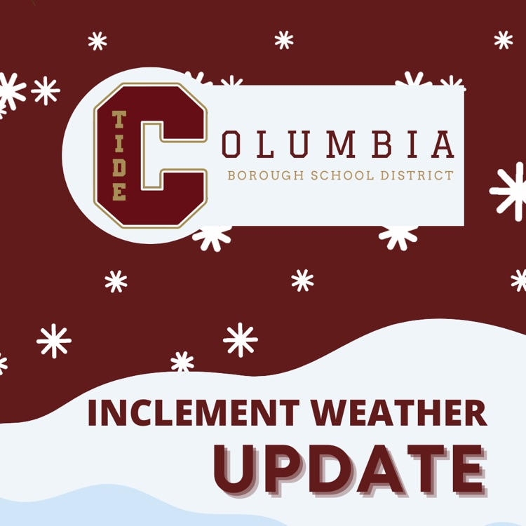  Columbia inclement weather update