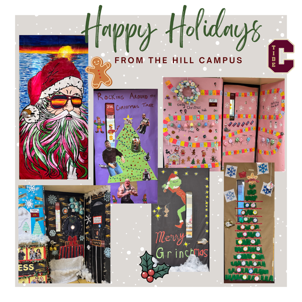 A festive collage titled “Happy Holidays from the Hill Campus” featuring photos of creatively decorated classroom doors. Designs include a colorful Santa illustration, Christmas trees, candy-themed decorations, a “Merry Grinchmas” door, and winter scenes. A school logo appears in the corner, with holiday graphics and a snowy background throughout.